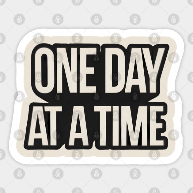 One Day At A Time - AA Sticker by SOS@ddicted